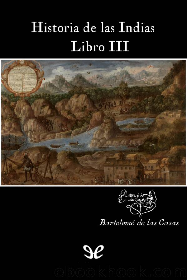 Historia de las Indias 3 by Bartolomé de las Casas
