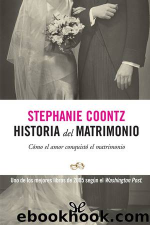 Historia del matrimonio by Stephanie Coontz