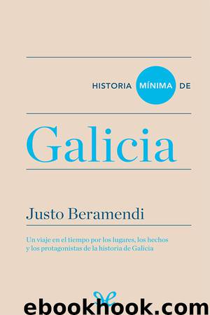 Historia mínima de Galicia by Justo Beramendi