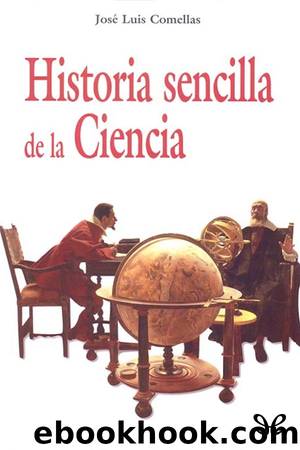 Historia sencilla de la Ciencia by José Luis Comellas