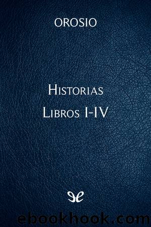 Historias - Libros I-IV by Paulo Orosio