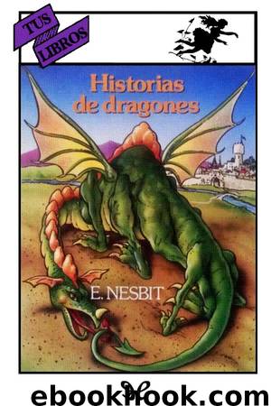 Historias de dragones (Ilustrado) by Edith Nesbit