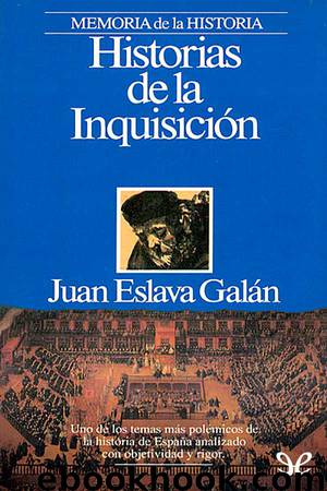 Historias de la Inquisición by Juan Eslava Galán