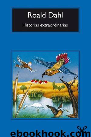 Historias extraordinarias by Roald Dahl