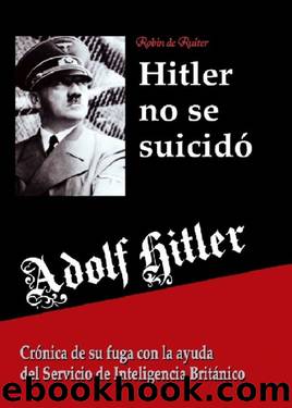 Hitler no se suicidÃ³ by Robin de Ruiter