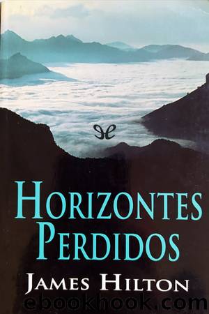 Horizontes perdidos (Tr. Patricia AntÃ³n) by James Hilton