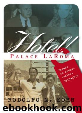Hotel! Palace LaRoma by Rodolfo Marcelo Kohn