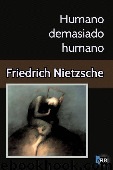 Humano demasiado humano by Friedrich Nietzsche