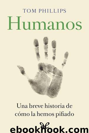 Humanos by Tom Phillips