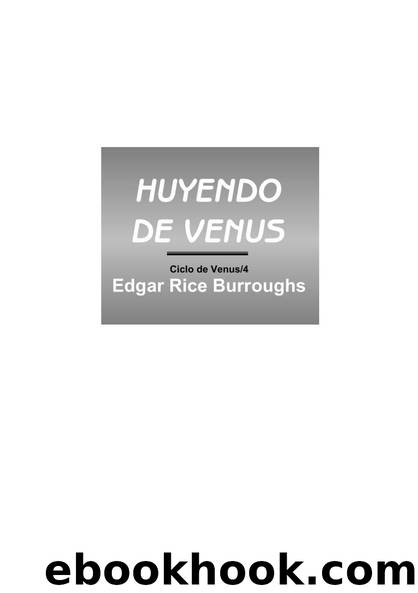 Huyendo de Venus by Burroughs Edgar Rice