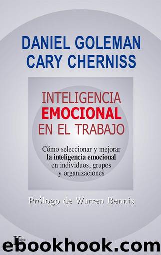 INTELIGENCIA EMOCIONAL EN EL TRABAJO (Spanish Edition) by Goleman Daniel & Cherniss Cary