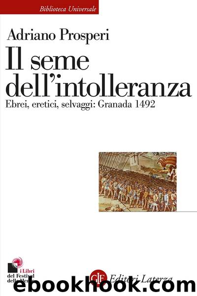 Il seme dell'intolleranza by Adriano Prosperi;