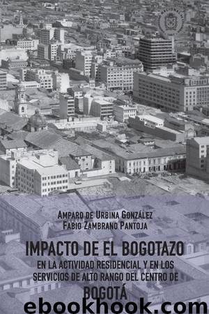 Impacto de El Bogotazo by Amparo de Urbina y Fabio Zambrano