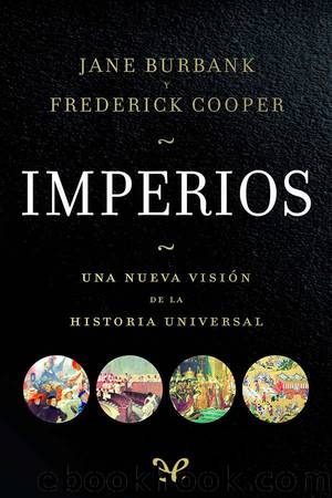 Imperios by Jane Burbank & Frederick Cooper