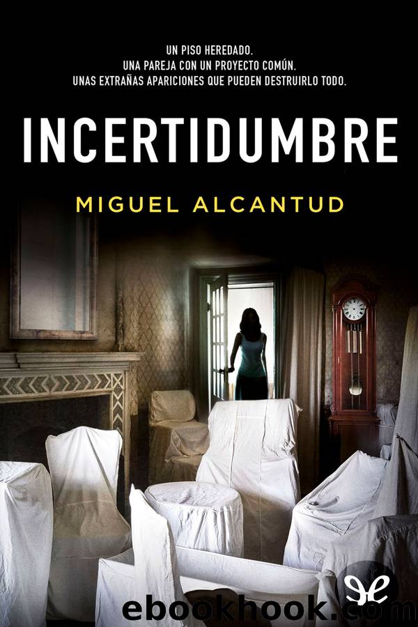 Incertidumbre by Miguel Alcantud