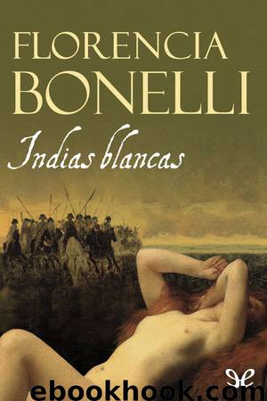 Indias blancas by Florencia Bonelli