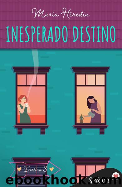 Inesperado Destino by María Heredia