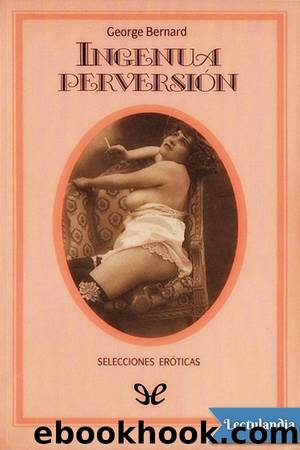 Ingenua perversiÃ³n by George Bernard