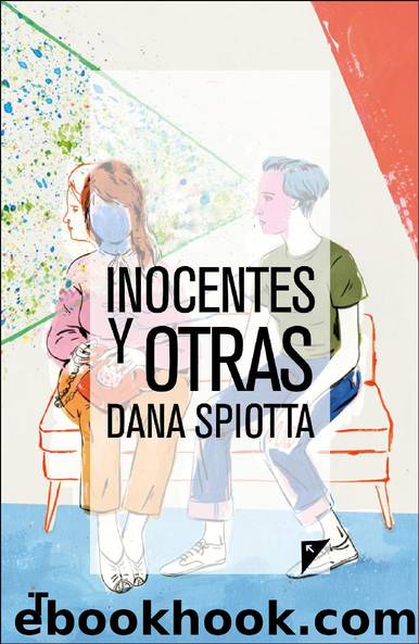 Inocentes y otras by Dana Spiotta