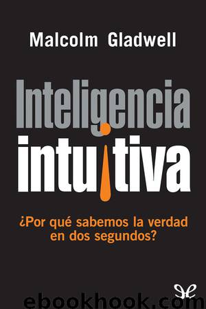 Inteligencia intuitiva by Malcolm Gladwell