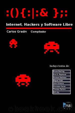 Internet, hackers y software libre by Varios Autores