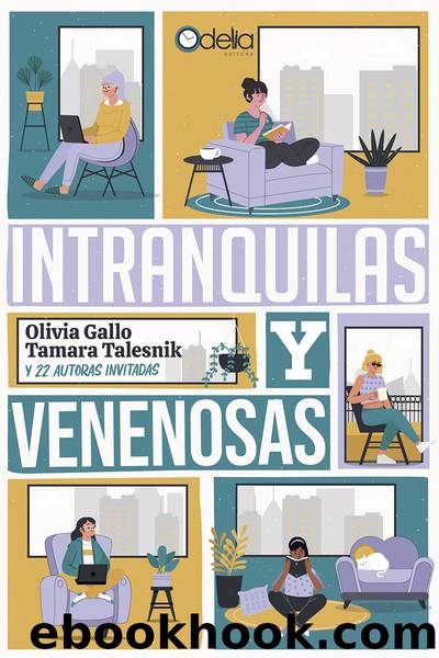 Intranquilas y venenosas by Olivia Gallo