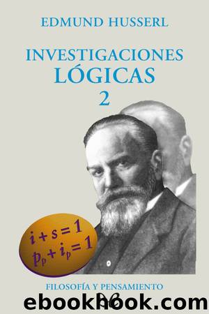 Investigaciones lÃ³gicas, 2 by Edmund Husserl