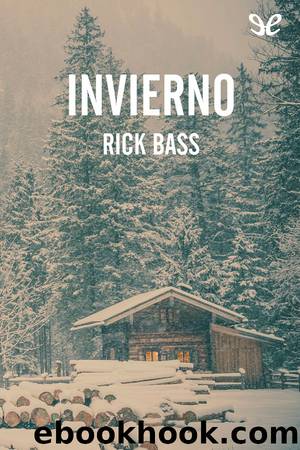 Invierno by Rick Bass