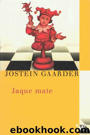 Jaque mate by Jostein Gaarder