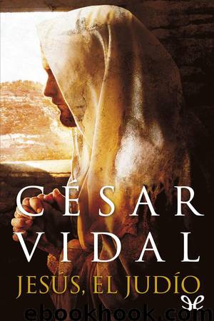 Jesús, el judío by Cesar Vidal