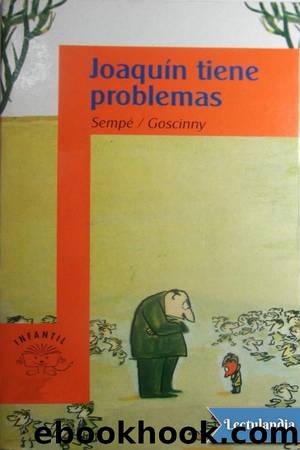 JoaquÃ­n tiene problemas by René Goscinny