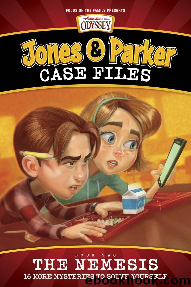 Jones & Parker Case Files by Focus on the Family