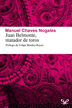 Juan Belmonte, matador de toros by Manuel Chaves Nogales