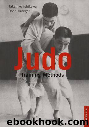 Judo Training Methods by Takahiko Ishikawa & DONN F. DRAEGER
