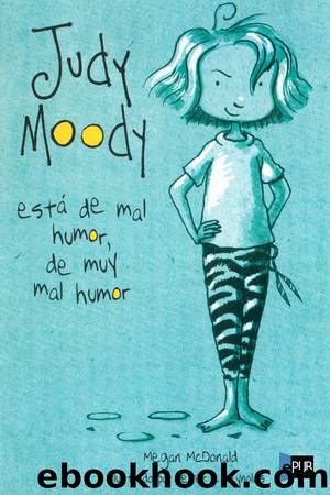 Judy Moody EstÃ¡ De Mal Humor, De Muy Mal Humor by Megan McDonald