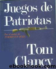 Juegos de Patriotas by Tom Clancy