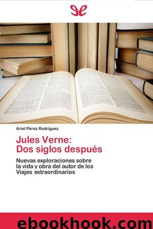 Jules Verne: dos siglos después by Ariel Pérez Rodríguez