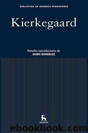 Kierkegaard (B. G. Pensadores Gredos) by Søren Kierkegaard