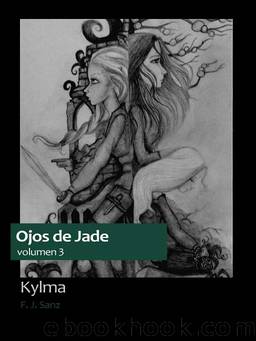 Kylma. Ojos de Jade, vol. 3 by F. J. Sanz