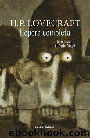 L'opera completa by H.P. Lovecraft