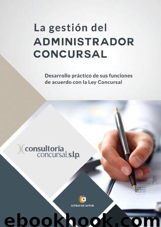 LA GESTIÓN DEL ADMINISTRADOR CONCURSAL by Consultoría Concursal S.L.P