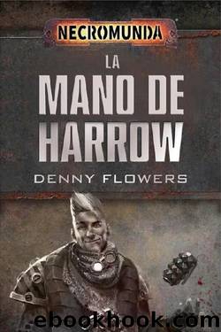 LA MANO DE HARROW by Denny Flowers