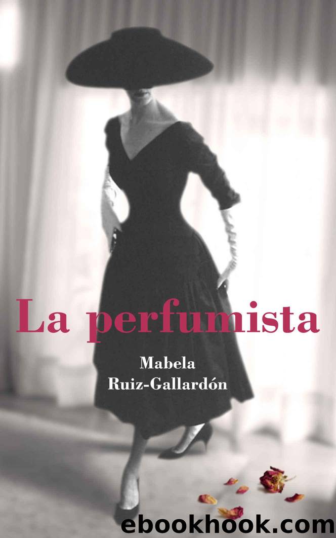LA PERFUMISTA (Spanish Edition) by Mabela Ruiz-Gallardón