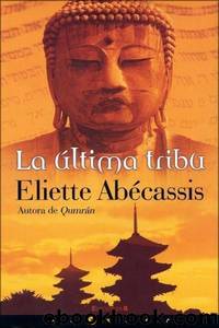 La Ãºltima Tribu by Eliette Abécassis