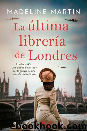 La Ãºltima librerÃ­a de Londres by Madeline Martin