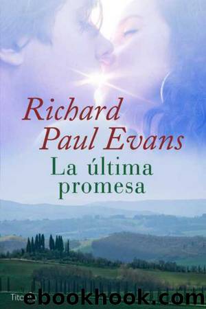 La Ãºltima promesa by Richard Paul Evans