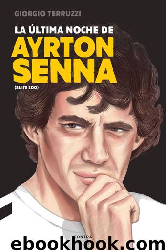La última noche de Ayrton Senna by Giorgio Terruzzi