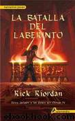 La Batalla Del Laberinto by Rick Riordan