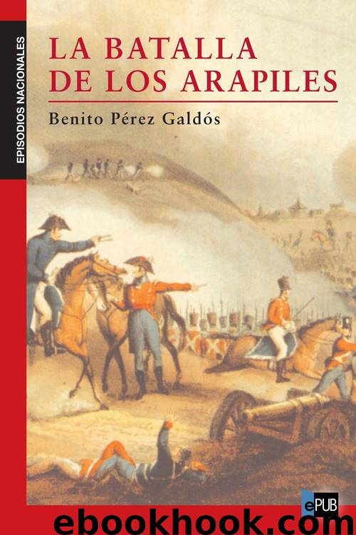 La Batalla de los Arapiles by Benito Pérez Galdós