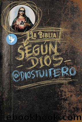 La Biblia segÃºn Dios (POP CULTURA POPULAR) (Spanish Edition) by @diostuitero